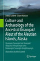 Book cover of: Culture and Archaeology of the Ancestral Unangax/Aleut of the Aleutian Islands, Alaska. By: Debra Corbett