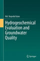 Book cover of: Hydrogeochemical Evaluation and Groundwater Quality. By: Shajedul Islam