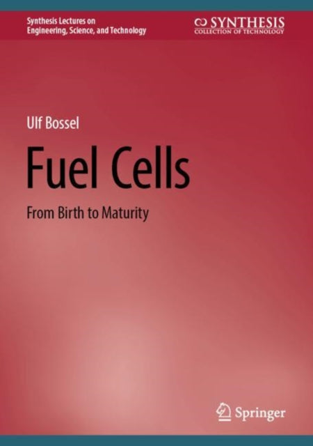 Book cover of: Fuel Cells. By: Ulf Bossel