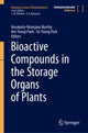 Book cover of: Bioactive Compounds in the Storage Organs of Plants. By: Hosakatte Niranjana Murthy