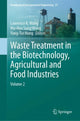 Book cover of: Waste Treatment in the Biotechnology, Agricultural and Food Industries. By: Lawrence K. Wang