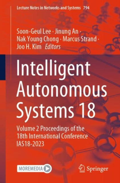 Book cover of: Intelligent Autonomous Systems 18. By: Soon-Geul Lee