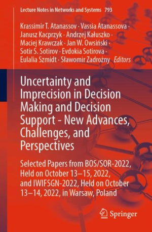 Uncertainty and Imprecision in Decision Making and Decision Support