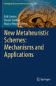 Book cover of: New Metaheuristic Schemes: Mechanisms and Applications. By: Erik Cuevas
