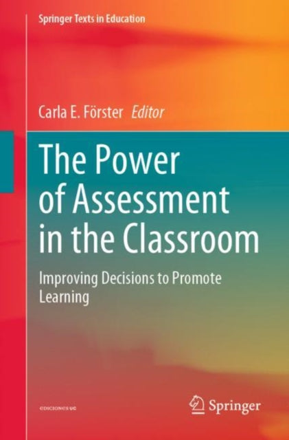 Book cover of: Power of Assessment in the Classroom. By: Carla E. Förster Marín