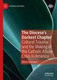 Book cover of: Diocese's Darkest Chapter. By: Allison Niebauer