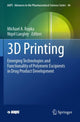 Book cover of: 3D Printing. By: Michael A. Repka