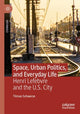 Book cover of: Space, Urban Politics, and Everyday Life. By: Tilman Schwarze