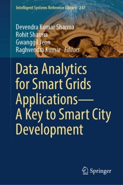 Book cover of: Data Analytics for Smart Grids Applications—A Key to Smart City Development. By: Devendra Kumar Sharma