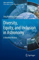 Book cover of: Diversity, Equity, and Inclusion in Astronomy. By: Jörg Matthias Determann
