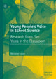 Book cover of: Young People’s Voice in School Science. By: Marianne Logan