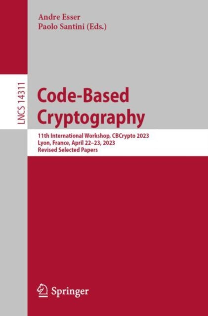 Book cover of: Code-Based Cryptography. By: Andre Esser