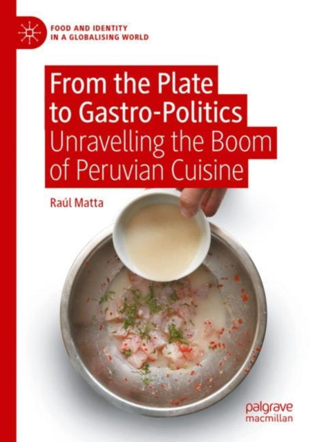 Book cover of: From the Plate to Gastro-Politics. By: Raúl Matta