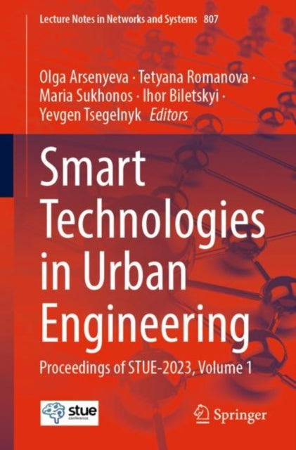 Book cover of: Smart Technologies in Urban Engineering. By: Olga Arsenyeva