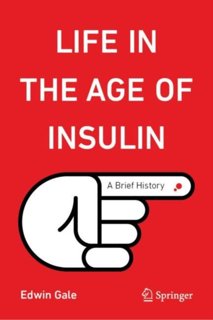 Book cover of: Life in the Age of Insulin