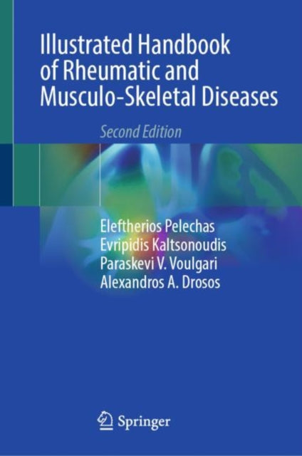 Book cover of: Illustrated Handbook of Rheumatic and Musculo-Skeletal Diseases. By: Eleftherios Pelechas