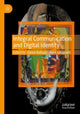 Book cover of: Integral Communication and Digital Identity. By: Ozren Rafajac