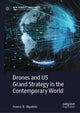 Book cover of: Drones and US Grand Strategy in the Contemporary World. By: Francis N. Okpaleke