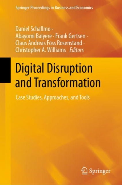 Book cover of: Digital Disruption and Transformation. By: Daniel Schallmo