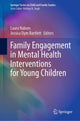 Book cover of: Family Engagement in Mental Health Interventions for Young Children. By: Laura Nabors