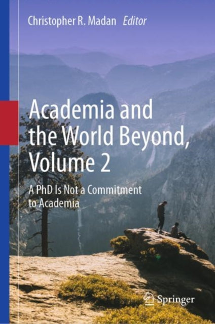 Book cover of: Academia and the World Beyond, Volume 2. By: Christopher R. Madan