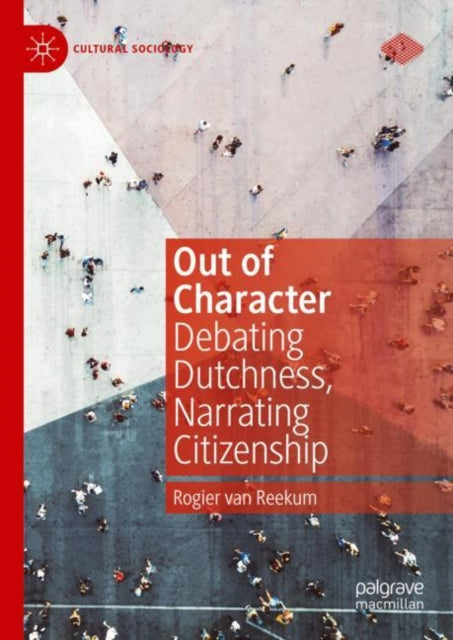Book cover of: Out of Character. By: Rogier van Reekum