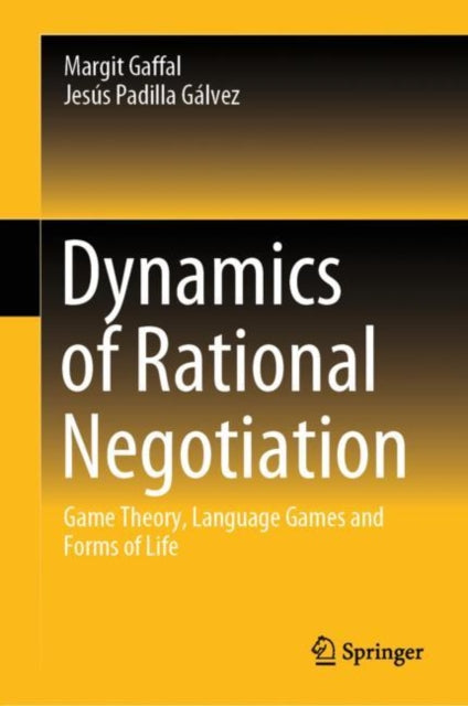Book cover of: Dynamics of Rational Negotiation. By: Margit Gaffal