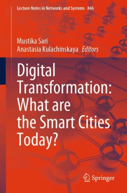 Book cover of: Digital Transformation: What are the Smart Cities Today?. By: Mustika Sari
