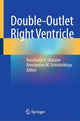 Book cover of: Double-Outlet Right Ventricle. By: Konstantin V. Shatalov