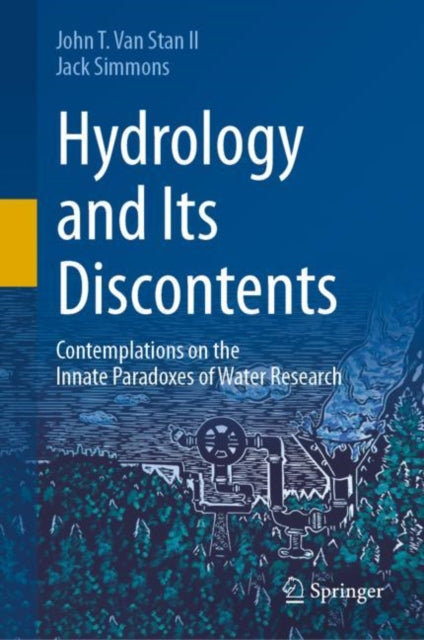 Book cover of: Hydrology and Its Discontents. By: John T. Van Stan II