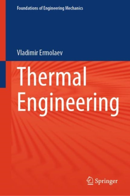 Book cover of: Thermal Engineering. By: Vladimir Ermolaev