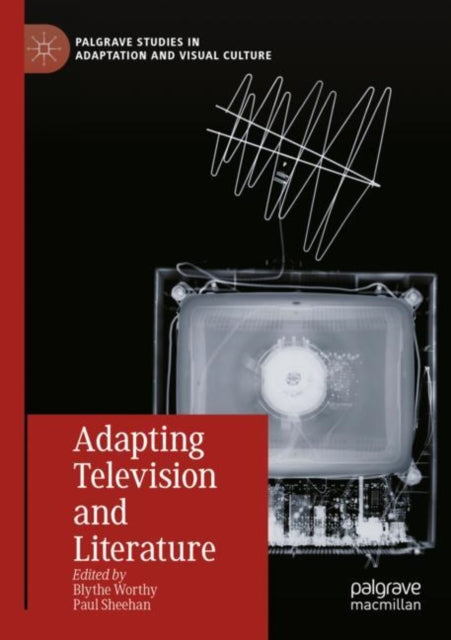 Book cover of: Adapting Television and Literature