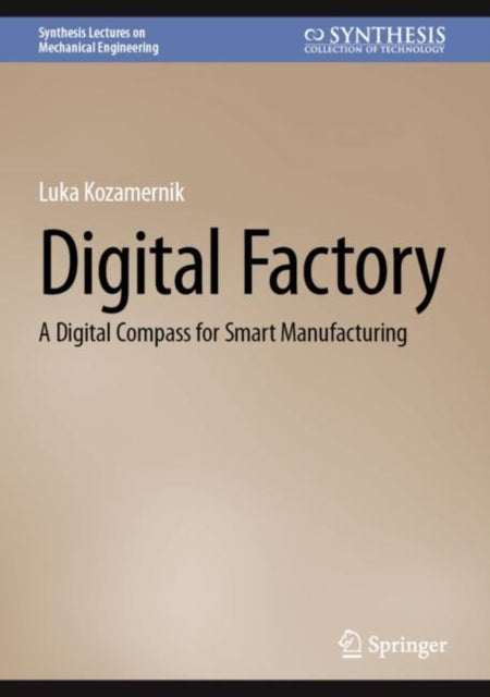 Book cover of: Digital Factory. By: Luka Kozamernik