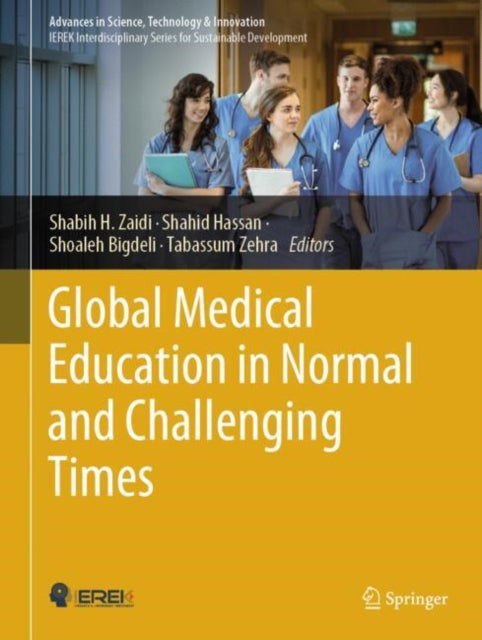 Book cover of: Global Medical Education in Normal and Challenging Times. By: Shabih H. Zaidi