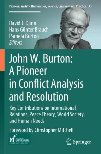 Book cover of: John W. Burton: A Pioneer in Conflict Analysis and Resolution