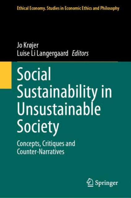 Book cover of: Social Sustainability in Unsustainable Society. By: Jo Krøjer