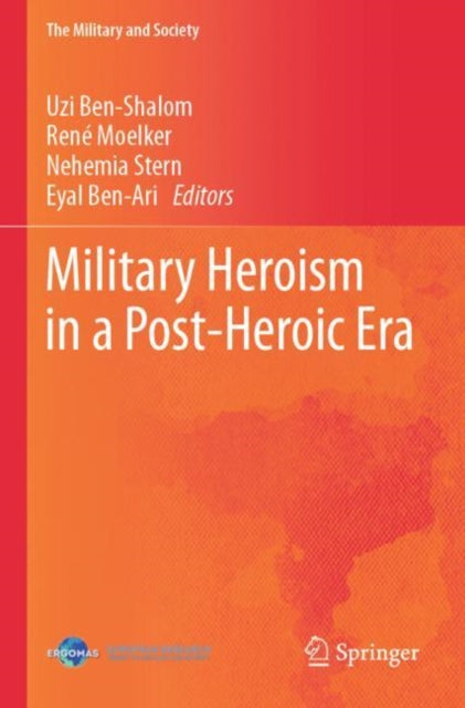 Book cover of: Military Heroism in a Post-Heroic Era