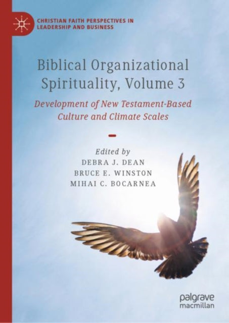 Book cover of: Biblical Organizational Spirituality, Volume 3. By: Bruce E. Winston