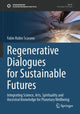 Book cover of: Regenerative Dialogues for Sustainable Futures
