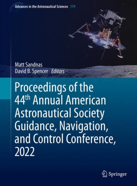 Book cover of: Proceedings of the 44th Annual American Astronautical Society Guidance, Navigation, and Control Conference, 2022