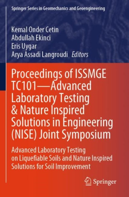Book cover of: Proceedings of ISSMGE TC101—Advanced Laboratory Testing & Nature Inspired Solutions in Engineering (NISE) Joint Symposium