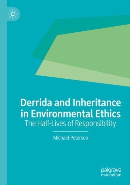 Book cover of: Derrida and Inheritance in Environmental Ethics