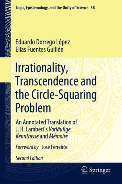 Book cover of: Irrationality, Transcendence and the Circle-Squaring Problem. By: Eduardo Dorrego López