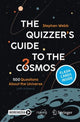 Book cover of: Quizzer’s Guide to the Cosmos. By: Stephen G. Webb