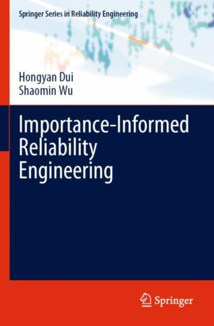 Book cover of: Importance-Informed Reliability Engineering