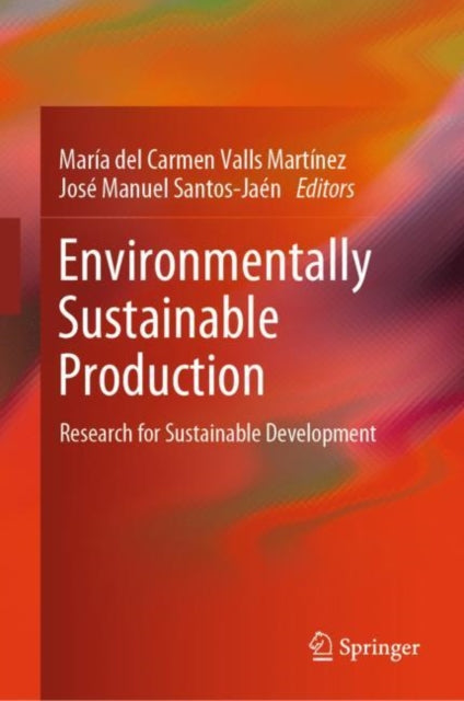 Book cover of: Environmentally Sustainable Production. By: María del Carmen Valls Martínez