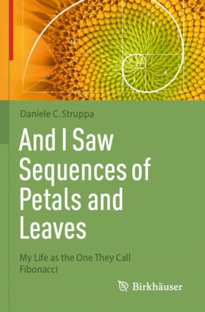 Book cover of: And I Saw Sequences of Petals and Leaves