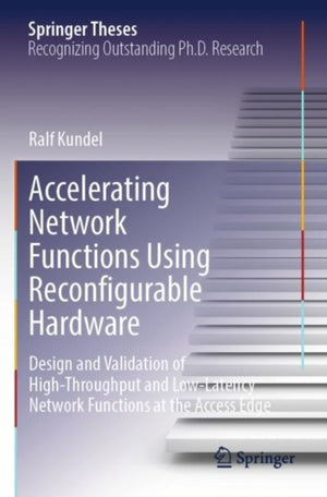 Accelerating Network Functions Using Reconfigurable Hardware