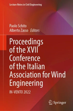 Proceedings of the XVII Conference of the Italian Association for Wind Engineering