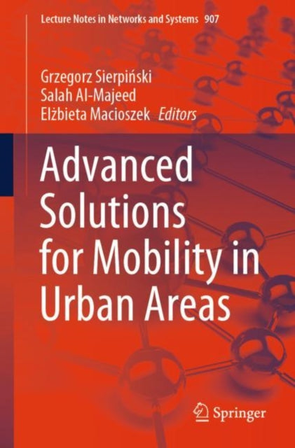 Book cover of: Advanced Solutions for Mobility in Urban Areas. By: Grzegorz Sierpinski